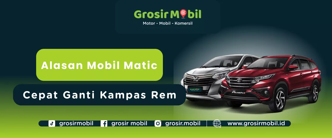 Kenapa Mobil Matic Lebih Cepat Ganti Kampas Rem