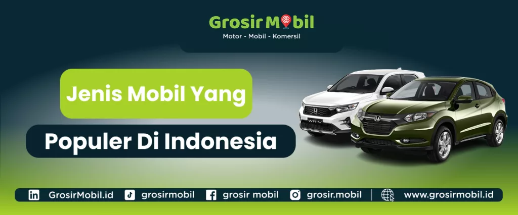 Jenis Mobil yang Populer di Indonesia