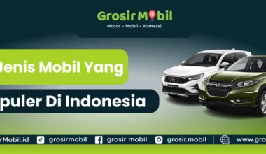 Jenis Mobil yang Populer di Indonesia