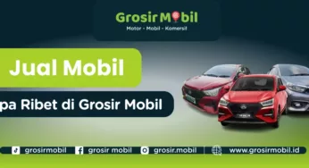 Jual Mobil Tanpa Ribet? Grosir Mobil Adalah Pilihannya!