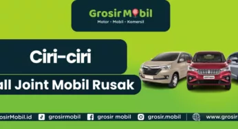 Ciri-ciri Ball Joint Mobil Rusak