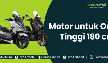Motor untuk Orang Tinggi 180 cm