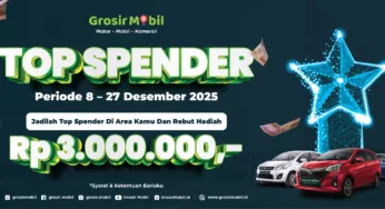 Promo Top Spender Grosir Mobil: Raih Hadiah Rp 3.000.000 di Akhir Tahun!