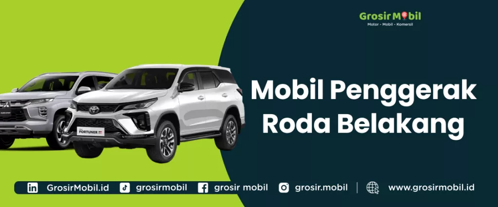 Mobil Penggerak Roda Belakang