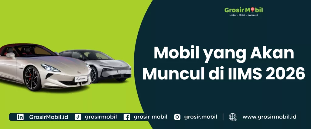 Mobil yang Akan Muncul di IIMS 2026