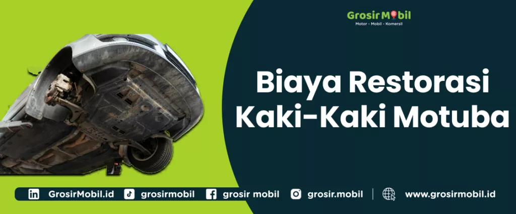 Biaya Restorasi Kaki-Kaki