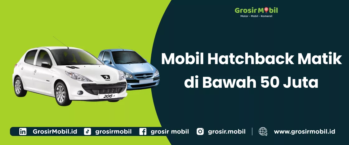 Mobil Hatchback Matik di Bawah 50 Juta