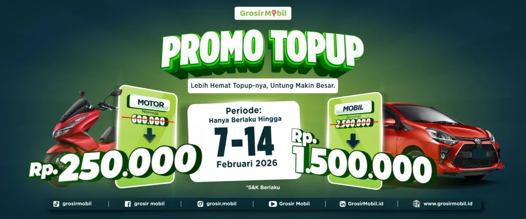 Promo Top Up Grosir Mobil Februari