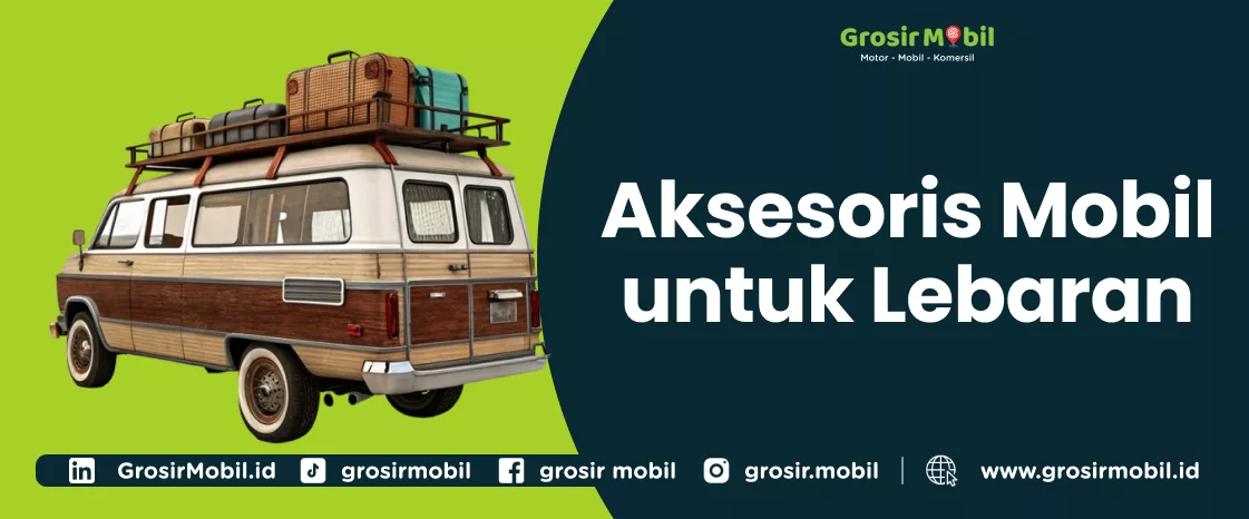 Aksesoris Mobil untuk Lebaran