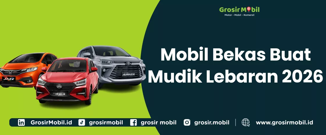 Mobil Bekas Buat Mudik Lebaran 2026