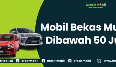 Mobil Bekas Murah Dibawah 50 Juta