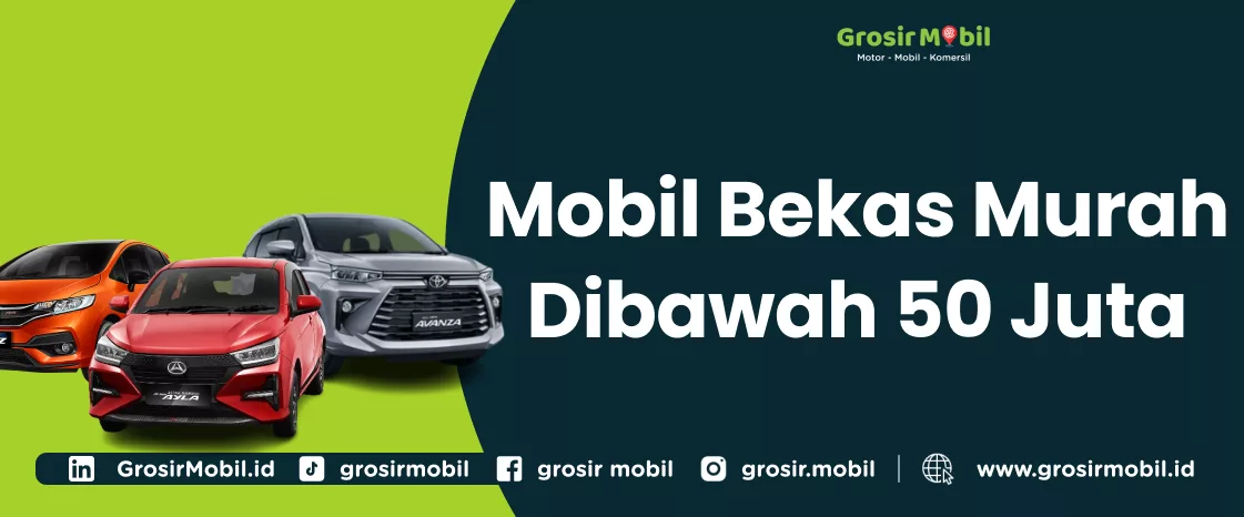 Mobil Bekas Murah Dibawah 50 Juta