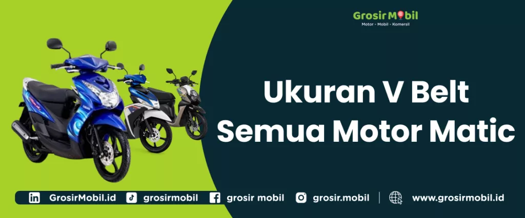 Ukuran V Belt Semua Motor Matic
