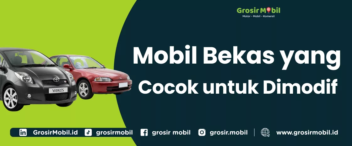 Mobil Bekas yang Cocok untuk Dimodif 
