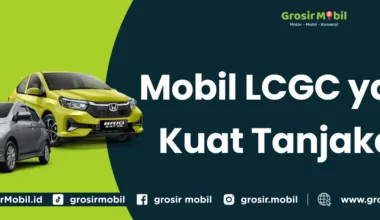 Mobil LCGC yang Kuat Tanjakan